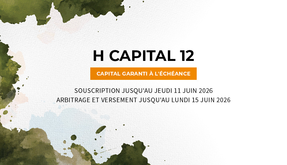 H CAPITAL 12 : <br>Nouveau support de notre gamme H Capital
