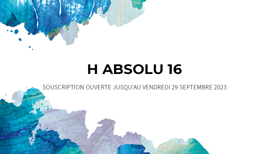 Ce mois-ci à l'affiche : <br>H ABSOLU 16