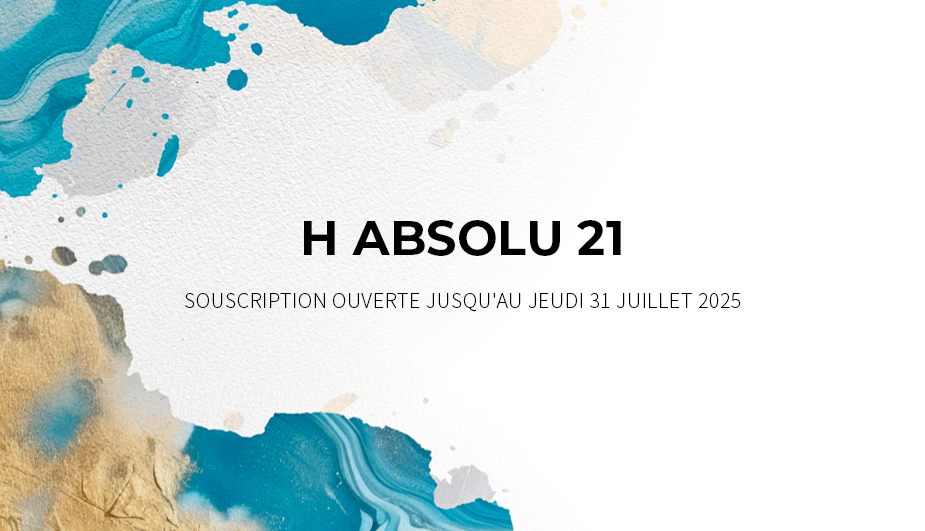 Ce mois-ci à l'affiche : <br>H ABSOLU 21